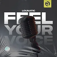 Lounatic — Feel Your Voice — обложка